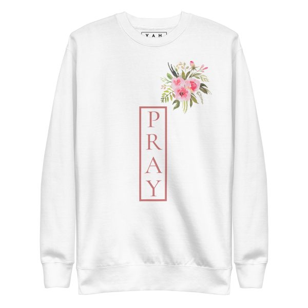 Pray Premium Sweatshirt